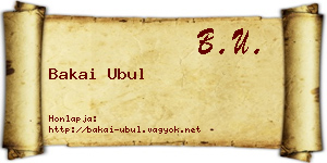 Bakai Ubul névjegykártya
